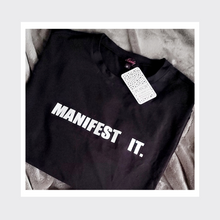 Manifest it Shirt